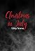 Christmas in July by Libby Scores