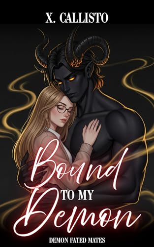 Bound to my Demon: A Short and Spicy Demonic Romance (Demon Fated Mates)