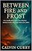 Between Fire and Frost