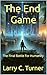 The End Game: The Final Battle For Humanity (Digital Siege Book 6)