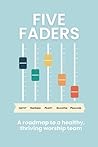 Five Faders: A ro...