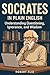 Socrates in Plain English: ...