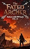 The Fated Archer:...