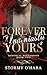 Forever Undeniably Yours by Stormy O'Hara Forever Undeniably Yours by Stormy O'Hara