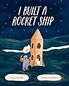 I Built a Rocket Ship