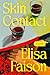 Skin Contact by Elisa Faison