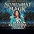 Somewhat Magic: Maddy Madrigal Mysteries, Book 2