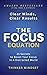 The Focus Equation by Thinker Mindset