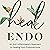 Heal Endo by Katie Edmonds