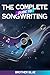 The Complete Guide to Songw...
