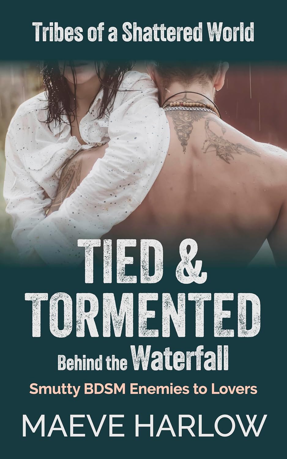 Tied and Tormented Behind the Waterfall (Tribes of a Shattered World)