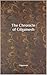 The Chronicle of Gilgamesh