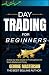 Day Trading for Beginners by George Masterson