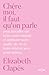 Chère Moi : Il faut qu'on p...