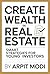 Create Wealth in Real Estat...