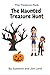 The Treasure Pack: The Haunted Treasure Hunt