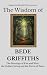 The Wisdom of Bede Griffith...