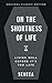 On the Shortness of Life by Seneca