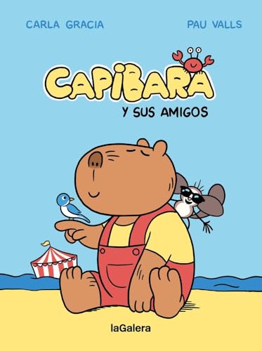 Capibara y sus amigos (Hardcover)