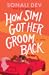 How Simi Got Her Groom Back: A Novel