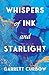 Whispers of Ink and Starlight by Garrett Curbow