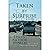 Taken by Surprise: A Novel