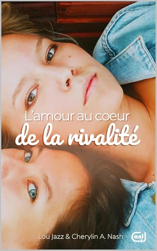 L'amour au coeur de la rivalité (Kindle Edition)