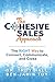 The Cohesive Sales Approach by Dr. Troy Hall