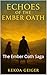 Echoes of the Ember Oath: T...