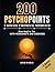 200 PSYCHOPOINTS. A Somato-Emotional Approach from Head to Toe: WITH WORKSHEETS AND EXERCISES (Fascia, Acupressure, Reflexology, Trigger Points, EFT Tapping, Yoga, Qi Gong, Tai Chi & Reiki)