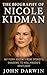 The Biography Of Nicole Kid...