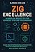 Zig Excellence: Hands-On Projects for Advanced Systems Programming: Build High-Performance Applications with Zig Through Practical, Real-World Projects