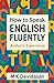 How to Speak English Fluently