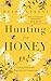 Hunting for Honey: Seeking God in the Everyday and Unexpected