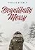 Beautifully Messy: A Winter...