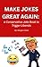 MAKE JOKES GREAT AGAIN by Morgan Chase