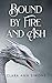 Bound by Fire and Ash by Clara Ann Simons
