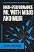 HIGH PERFORMANCE ML WITH MO...