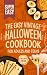 The Easy Vintage Halloween Cookbook for Adults and teens by Bernard R Collins