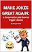 MAKE JOKES GREAT AGAIN by Morgan Chase