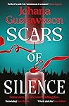 Scars of Silence by Johana Gustawsson