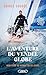 L'aventure du Vendée Globe:...