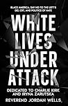 White Lives Under...