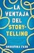 La ventaja del storytelling