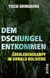 Dem Dschungel ent...