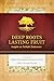 Deep Roots Lasting Fruit: I...
