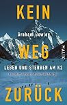 Kein Weg zurück: Leben und Sterben am K2 | Bergsteiger-Drama (German Edition)