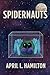 Spidernauts: A cosmic comed...