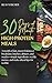 30 Days of 30-Minute High-Protein Meals by Silas Marcher