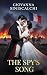 The Spy's Song (The Swans of Paris Book 3)